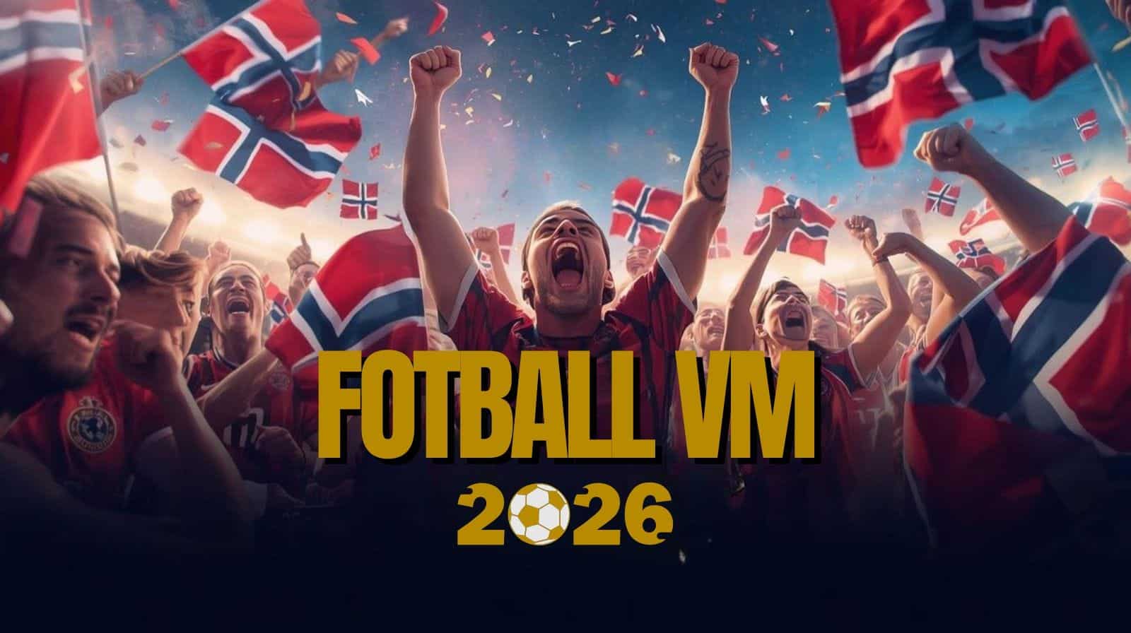 Fodbold VM 2026 – Guide, Favoritter og Turneringsoverblik